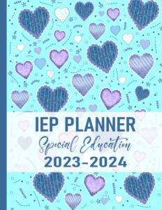 iep planner 2023-2024: organizer for special education teachers | 30 students (beautiful hearts design)