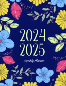 2024-2025 monthly planner: 2 year large print schedule organizer with inspirational quotes and holidays