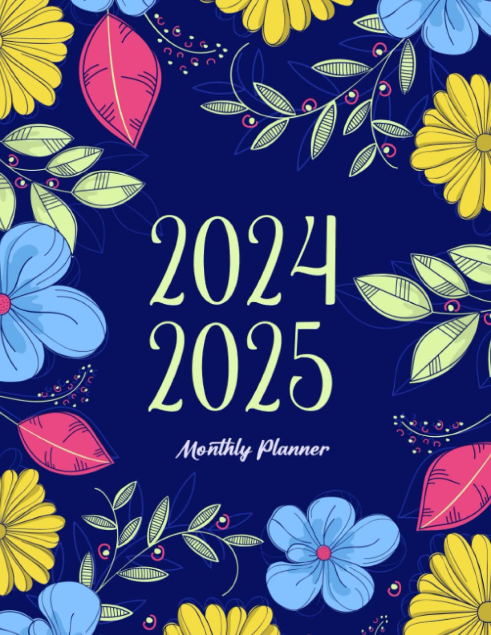 2024-2025 Monthly Planner: 2 Year Large Print Schedule Organizer with Inspirational Quotes and Holidays