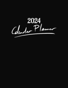 calendar 2024 planner: a month of purposeful planning, inspired growth, productive execution, and fulfilling achievements.