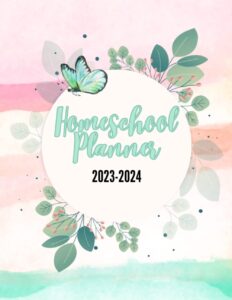 homeschool planner 2023-2024: for multiple kids (upto 6 kids)