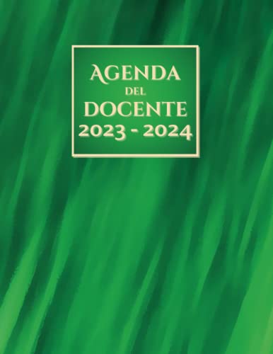 Agenda Del Docente 2023-2024: 18 Mesi Luglio/2023 - Dicembre/2024: Planner Settimanale - Mensile - Annuale, Orari Settimanali, Registro Voti, Appunti ... Grande formato 21,5 x 28 cm (Italian Edition)