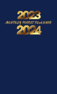 2023-2024 monthly pocket planner: small 2 year calendar schedule organizer start january 2023 to december 2024 with holidays|includes place for contacts, notes, important dates, and passwords