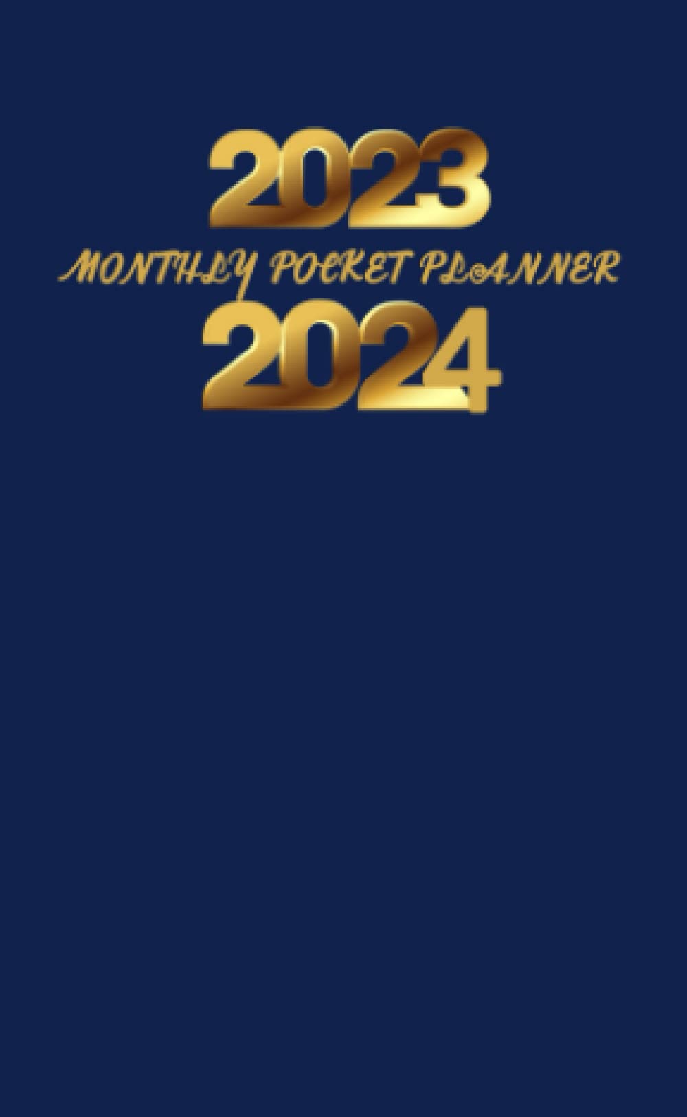 2023-2024 Monthly Pocket Planner: Small 2 Year Calendar Schedule Organizer Start January 2023 to December 2024 with Holidays|Includes Place for Contacts, Notes, Important Dates, and Passwords