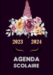 agenda scolaire 2023 2024 licorne: large format,1 jour par page, planificateur scolaire journalier septembre 2023 - juillet 2024 (french edition)