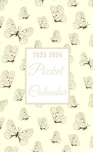 pocket calendar 2023-2024 for purse: small size monthly planner | 24 months organizer agenda schedule | daily time management book with beautiful butterfly design