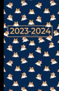 academic planner 2023-2024 small | cute corgi bums: july - june | weekly & monthly | us federal holidays and moon phases