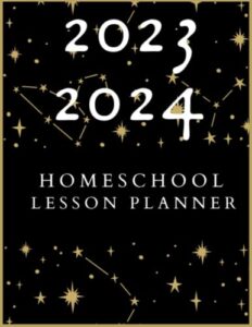 home school lesson planner august 2023-july 2024: thoughtfully designed for parents homeschooling | large monthly and weekly views for the whole year suitable for boys or girls
