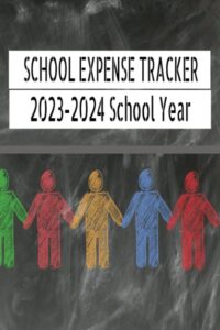 school expense tracker 2023-2024: school expense tracker and planner 2023-2024 | 6x9 26 pages student expenses tracker | 12 month planner for bill ... fees with yearly totals at then end.