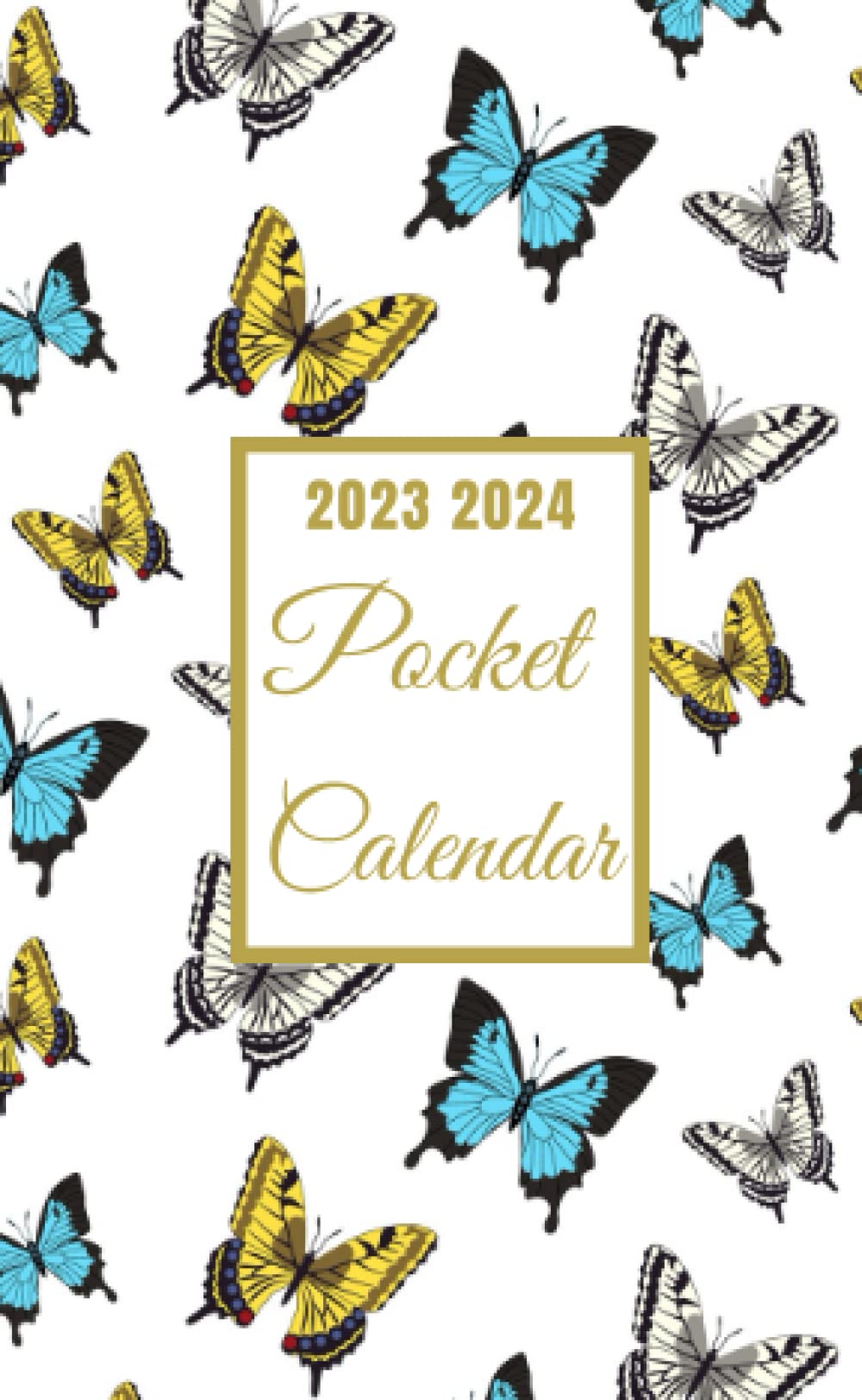 Pocket Calendar 2023-2024 for Purse: Small Size Monthly Planner | 24 Months Organizer Agenda Schedule | Daily Time Management Book with Beautiful Butterfly Design