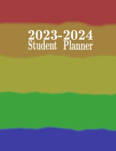 student planner 2023 - 2024: agenda for elementary, middle and high school student (august 2023 - july 2024) | large size | timetable, study and assignment tracker - colorful