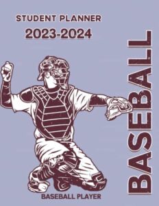 student planner 2023-2024: for middle and high school students.large size 8,5"x11".baseball player cover