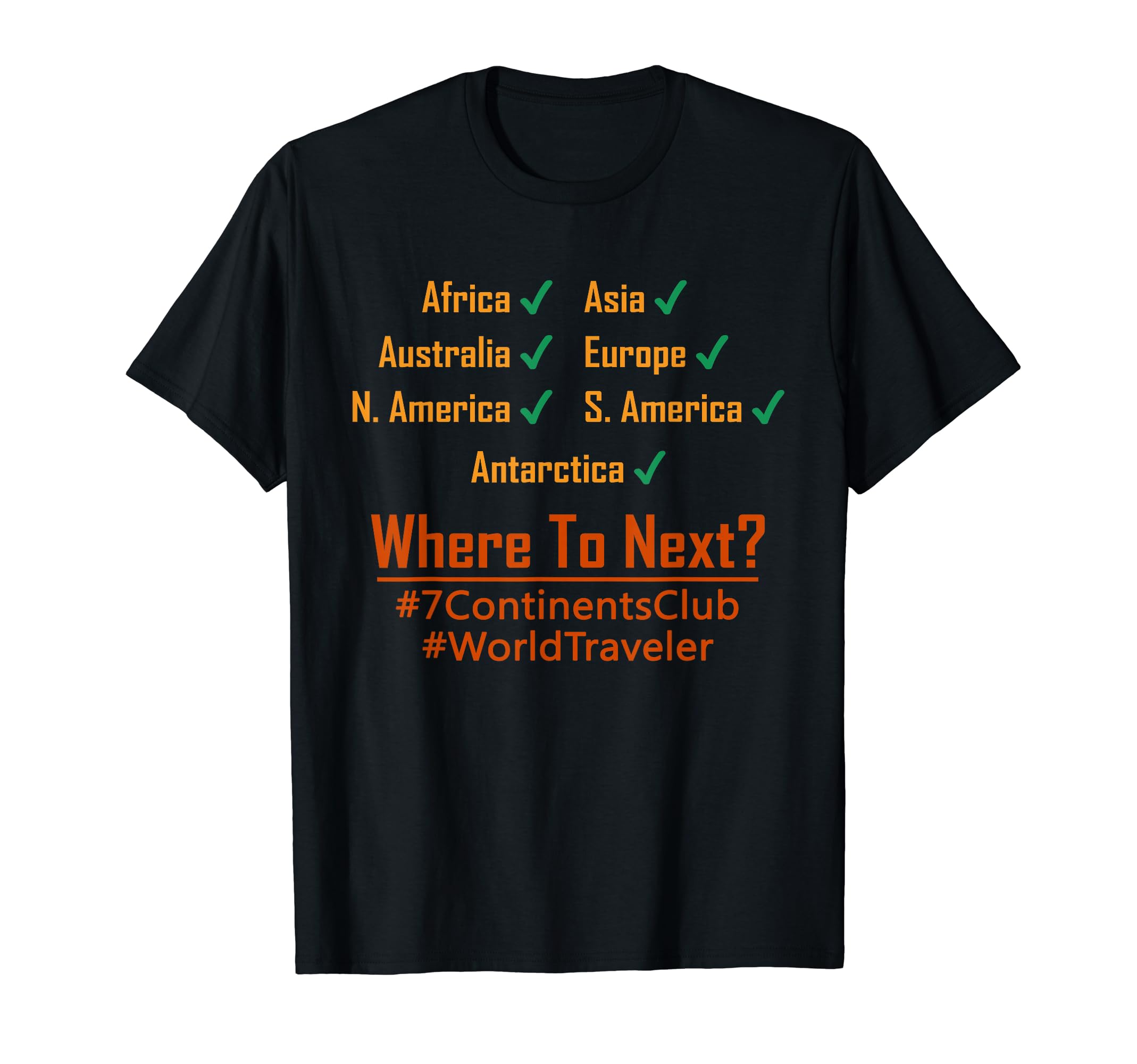 7 Continents World Traveler for travel enthusiasts T-Shirt