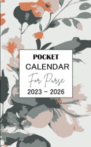 pocket planner 2023-2026 for purse: from june 2023 to december 2026, with calendars