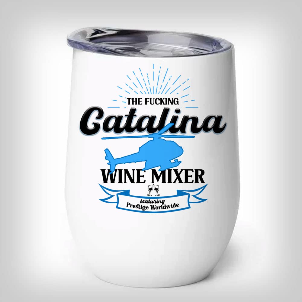 Stainless Steel Wine Tumbler - The Fucking Catalina Wine Mixer