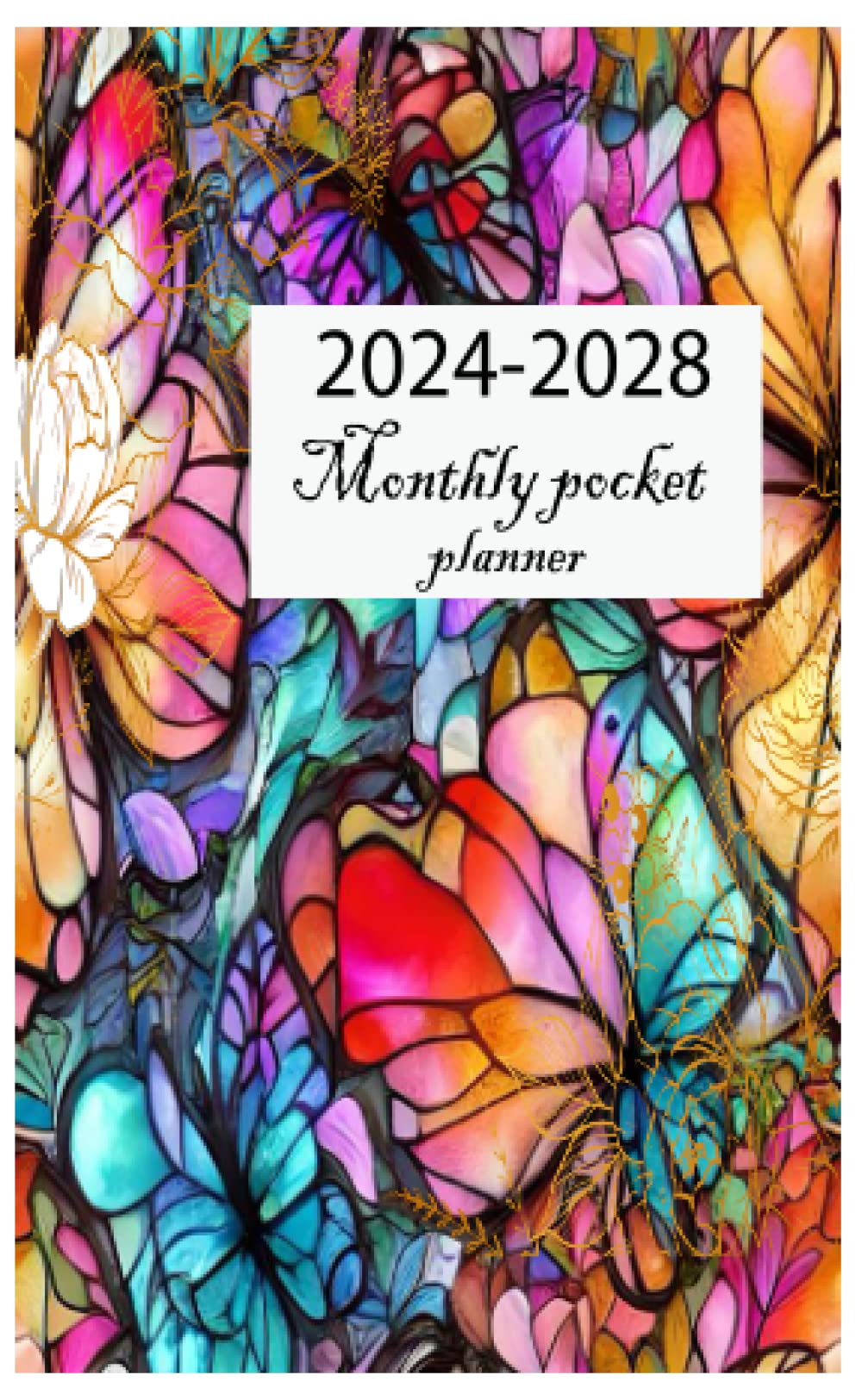 2024-2028 monthly pocket planner: Stay ahead of your goals small Size 4"x6.5"