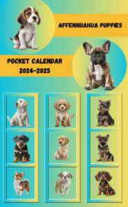 affenhuahua puppies pocket calendar 2024-2025: stay organized and inspired with an adorable puppy pocket planner for dog lovers