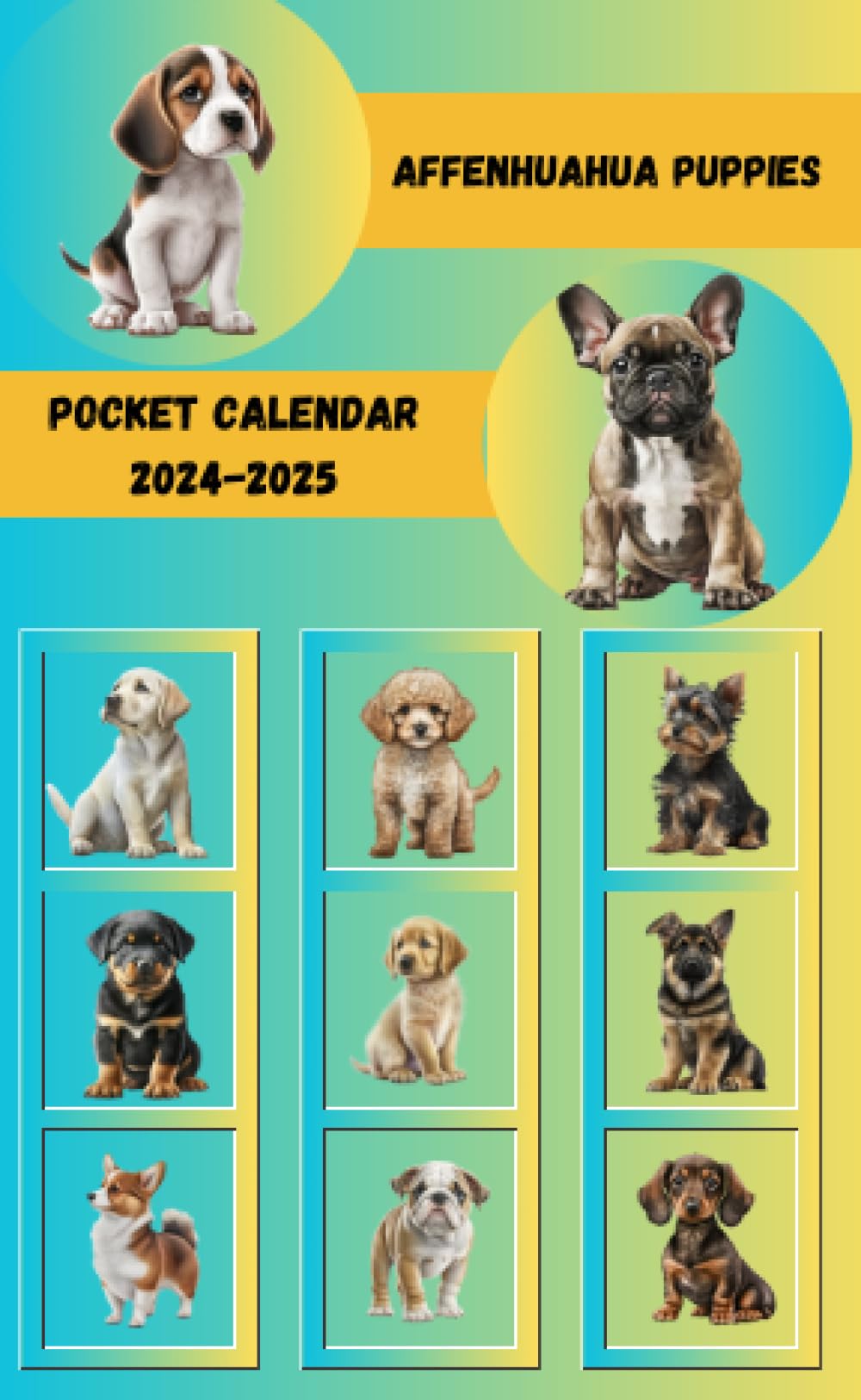 Affenhuahua Puppies Pocket Calendar 2024-2025: Stay Organized and Inspired with an Adorable Puppy Pocket Planner for Dog Lovers