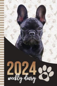 2024 weekly diary: 6x9 dated personal organizer / daily scheduler with checklist - to do list - note section - habit tracker / organizing gift / black french bulldog dog - paw print art cover