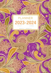 planner july 2023-2024 june: a4 weekly and monthly organizer | indian paisley floral design purple