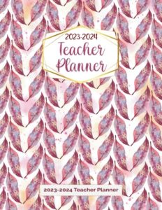 2023-2024 teacher planner: teacher agenda for class organization and planning weekly and monthly teacher gradebook from august 2023-july 2024, 8.5 x 11 in",