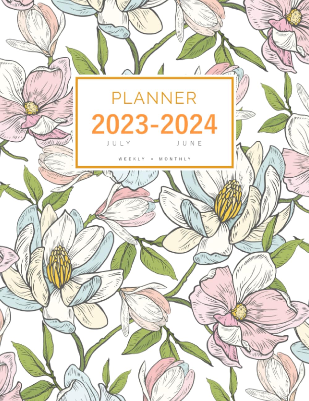 Planner July 2023-2024 June: 8.5 x 11 Weekly and Monthly Organizer | Magnolia Flower Garden Design White