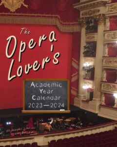 the opera lover's 2023-2024 academic year calendar: 8x10 daily agenda organizer from july 2023 to june 2024, featuring calendar with opera history dates & quotes
