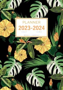 planner july 2023-2024 june: a4 weekly and monthly organizer | summer tropical floral design black