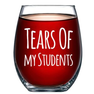 panvola tears of my students teacher gifts stemless wine glass funny college professor graduation gifts teacher appreciation day from student drinkware (17 oz)