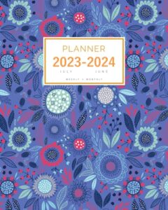 planner july 2023-2024 june: 8x10 weekly and monthly organizer large | creative flower and leaf design blue