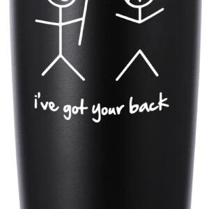 momocici I've Got Your Back 20 OZ Travel Mug Tumbler.Funny Novelty Joke Gag Friendship Sarcastic Men Gifts.Birthday,Christmas Gifts for Men Husband Friend Brother Boss Coworker(Black)