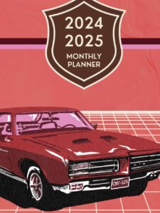 2024-2025 monthly planner: two year schedule organizer (january 2024 through december 2025) monthly calendar with inspirational quotes, car theme cover