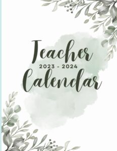 2023 - 2024 teacher calendar and planner