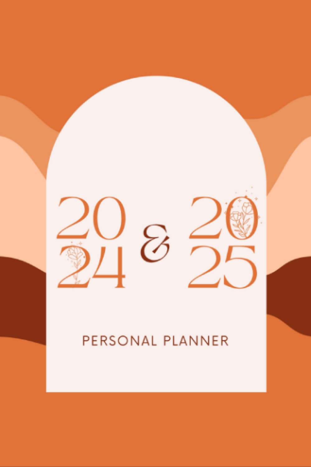 2024-2025 Planner : Monthly, Weekly , Daily Planner: 2 Year Agenda January 2024 to December 2025, with Inspirational Quotes