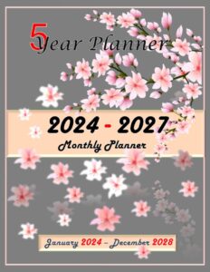 2024-2028 five years monthly planner flower: 60 months calendar from january 2024-december 2028 with federal holiday us/to-do list organizer, ... list/goals, notes/cherry blossom flower cover