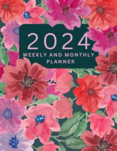 2024 planner weekly and monthly: stay on track, stay focused, and take control of your life, watercolor floral cover