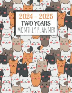 2024 - 2025 monthly planner: daily time management book with cute cats cover design | 24 months organizer | 8.5x11in