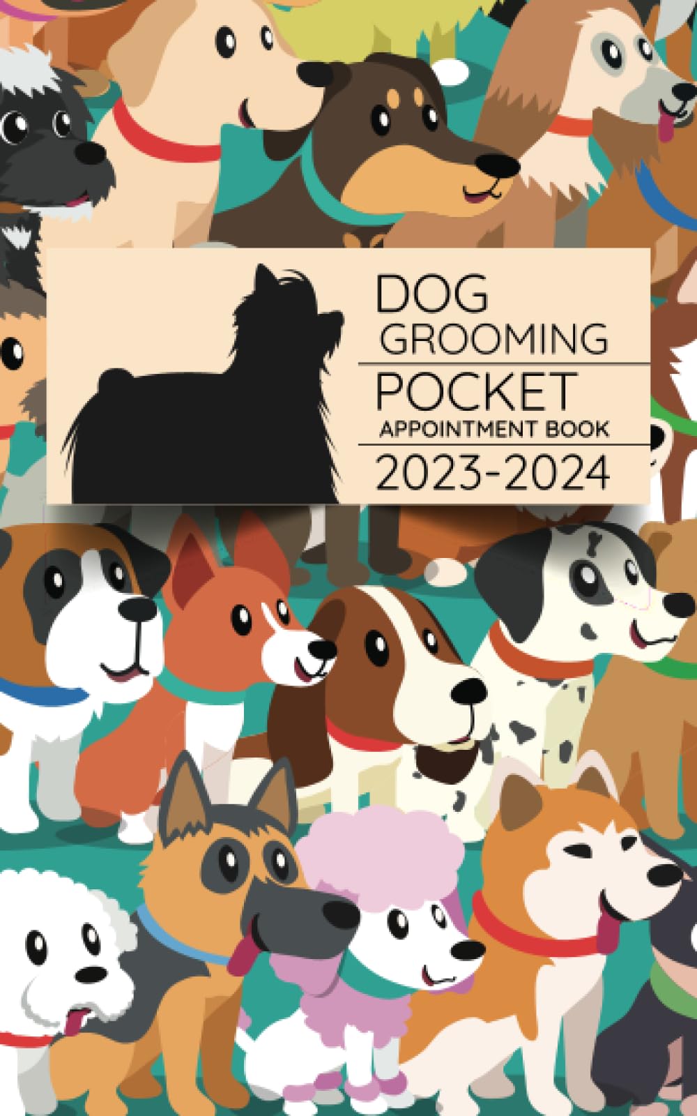 Dog Grooming Pocket Appointment Book 2023-2024: 2-Year Weekly, and Daily Planner, Appointments with Date from 8 a.m. to 10 p.m. with 30 minutes slots for Pet Groomer, Pocket Size