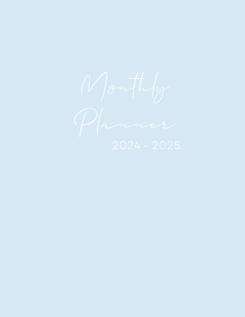 2024-2025 Monthly Planner: 2 Year Schedule Organizer | 24 Months from January 2024 to December 2025
