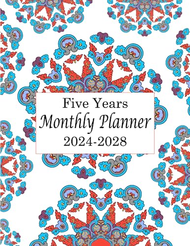 2024-2028 Five Years Monthly Planner: Stay Organized, Stay Productive, and Accomplish Your Goals with Calendars from January 2024 to December 2028