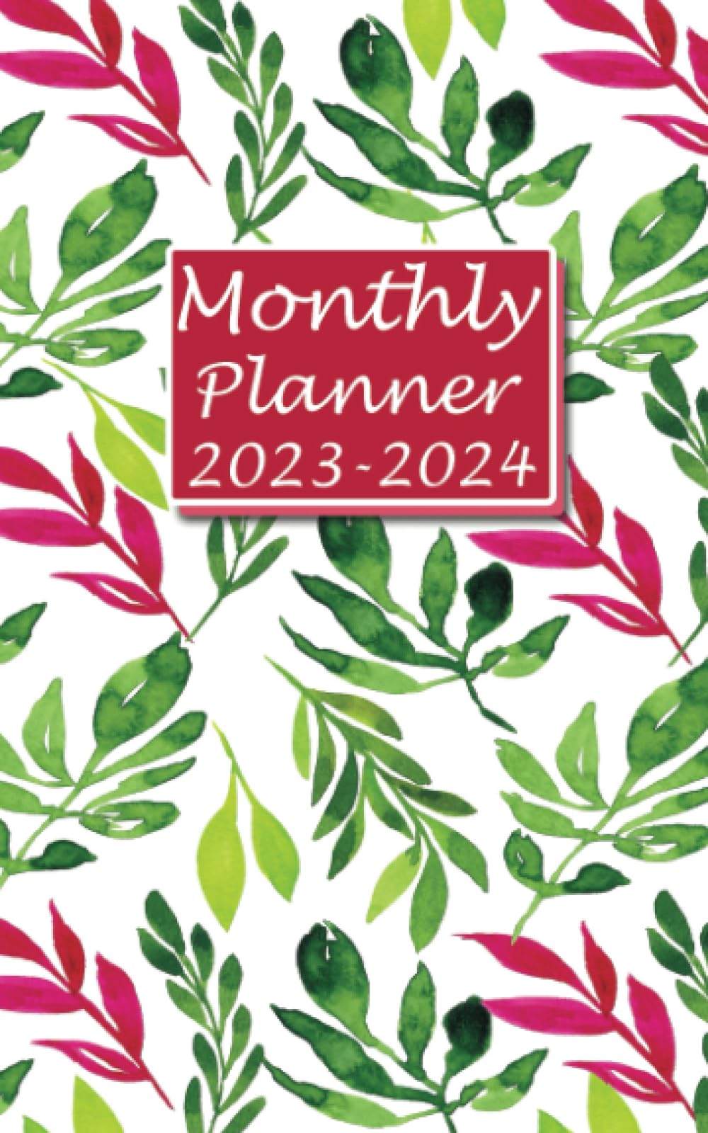 2023-2024 Monthly Planner: 5x8" Size - with Notes and Passwords Pages for Work or Home - Leaves Cover.