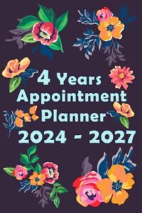 4 years appointment planner 2024 - 2025: monthly appointment calendar 6 x 9 inches 106 pages