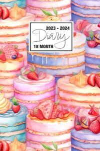 2023 - 2024: 18 month diary a5 week to view on 2 pages weekly journal agenda wo2p planner jul 23 to dec 24 horizontal with moon phases, uk & us ... layer cakes strawberry delight baking pattern
