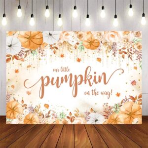 aprophic pumpkin baby shower backdrop fall baby shower decorations banner our little pumpkin is on the way thanksgiving baby shower background photo booth studio 7x5ft