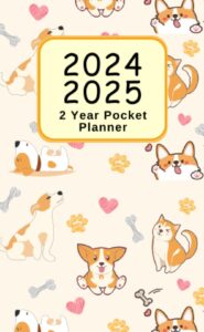 2024-2025 2 year pocket planner: 24-month calendar from january 2024 through december 2025 - cute dogs