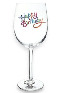 the queens' jewels happy birthday jeweled stemmed wine glass, 21 oz. - unique gift for women, birthday, cute, fun, not painted, decorated, bling, bedazzled, rhinestone