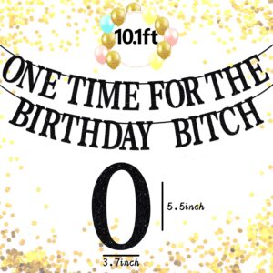 One Time for The Birthday Bitch Banner-Happy Birthday Bunting Backdrops-Funny Birthday Sign for Adult Birthday Party Decorations Supplies, Black Glitter