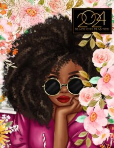 2024 black girl planner: african american calendar with inspirational quotes, women of color organizer from january to december (12 months). gift idea