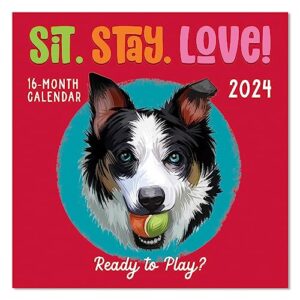sit. stay. love. 2024 premium heavyweight wall calendar for planning, scheduling, and organizing