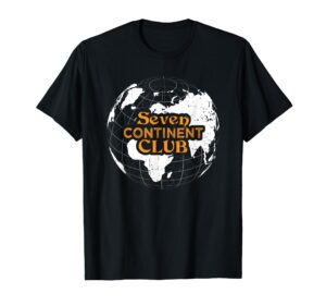 seven continent club world globetrotter traveler tourist t-shirt